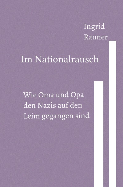 'Im Nationalrausch Wie Oma und Opa den Nazis auf den Leim gegangen sind'-Cover