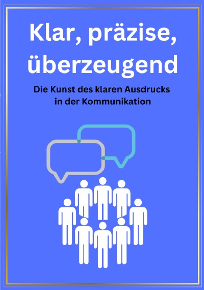 'Cover von Klar, präzise, überzeugend'-Cover