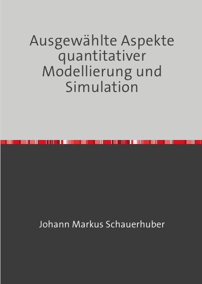 'Ausgewählte Aspekte quantitativer Modellierung und Simulation'-Cover
