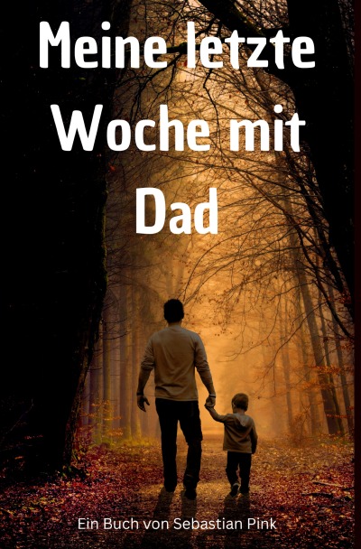 'Cover von Meine letzte Woche mit Dad'-Cover