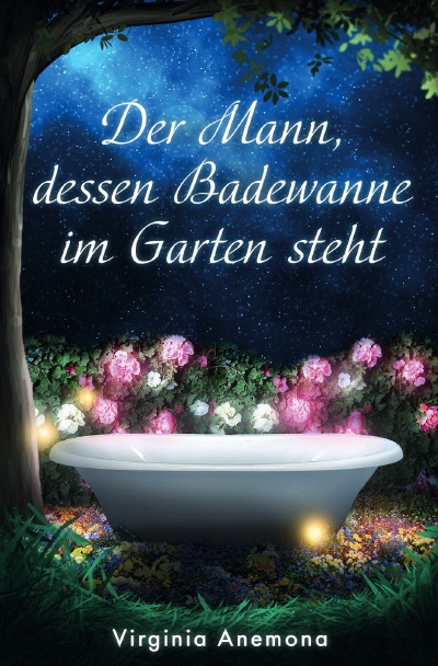 'Der Mann, dessen Badewanne im Garten steht'-Cover