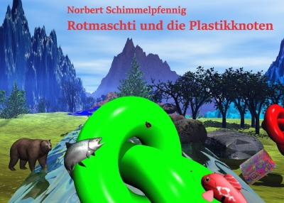 'Rotmaschti und die Plastikknoten'-Cover
