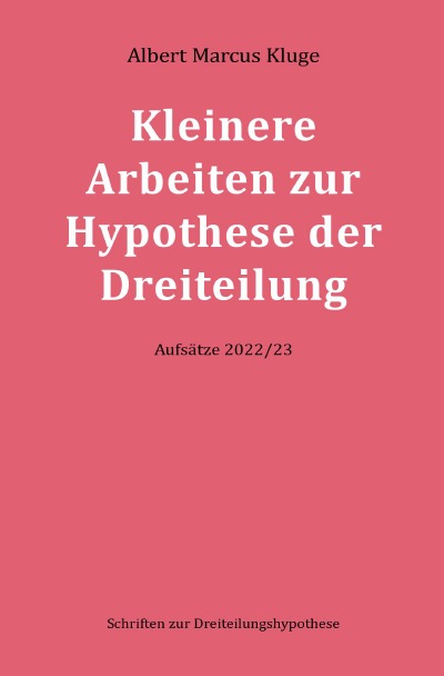 'Cover von Kleinere Arbeiten zur Hypothese der Dreiteilung'-Cover