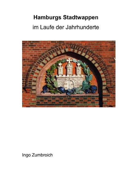 'Hamburgs Stadtwappen im Laufe der Jahrhunderte'-Cover