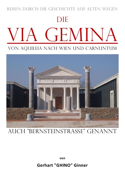 'die Via Gemina von Aquileia nach Wien und Carnuntum'-Cover