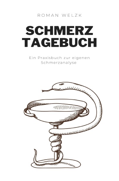 'Schmerztagebuch: Tagebuch, Schmerzprotokoll für akute chronische XXX Schmerzen zum ausfüllen, ankreuzen.'-Cover