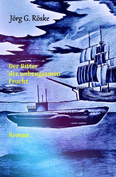 'Cover von Der Ritter der unbeugsamen Frucht'-Cover