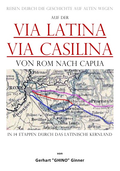 'Cover von auf der Via Latina – Via Casilina von Rom nach Capua'-Cover