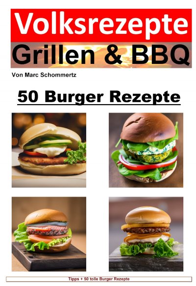 'Cover von Volksrezepte Grillen & BBQ – 50 Burger Rezepte'-Cover
