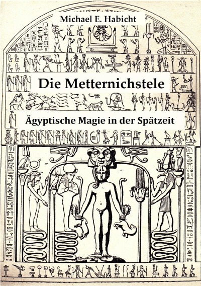 'Die Metternichstele. Ägyptische Magie in der Spätzeit'-Cover