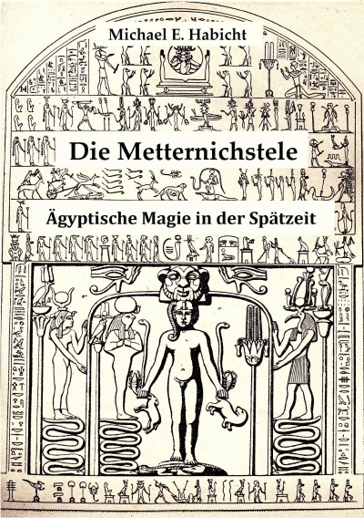 'Cover von Die Metternichstele. Ägyptische Magie in der Spätzeit'-Cover