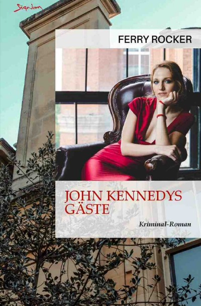 'John Kennedys Gäste'-Cover
