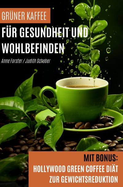 'Cover von Grüner Kaffee für Gesundheit und Wohlbefinden'-Cover