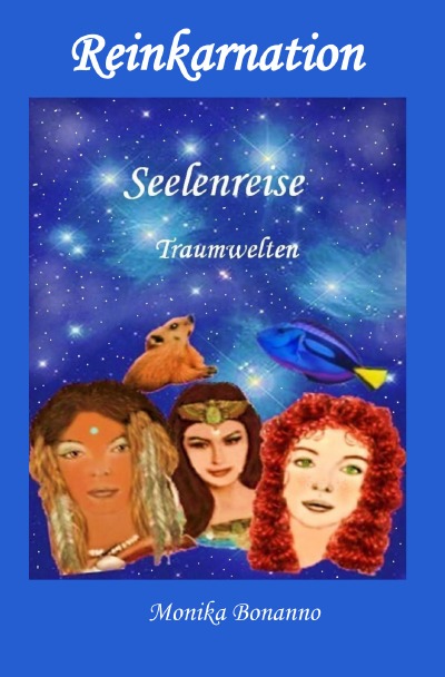 'Cover von REINKARNATION – Seelenreise – Traumwelten'-Cover