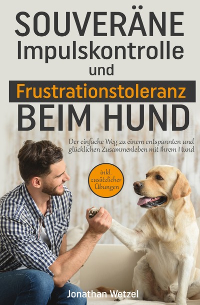'Souveräne Impulskontrolle und Frustrationstoleranz beim Hund'-Cover