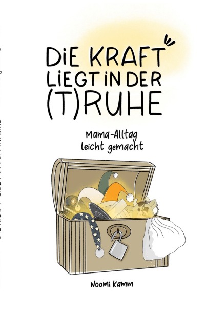 'Cover von Die Kraft liegt in der (T)RUHE'-Cover