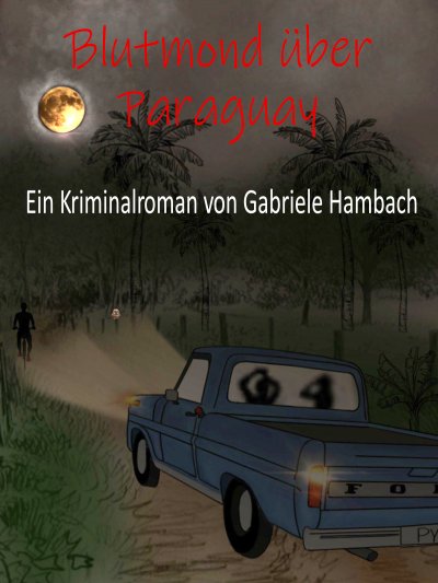 'Blutmond über Paraguay'-Cover