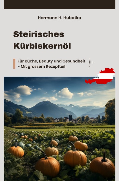 'Steirisches Kürbiskernöl'-Cover