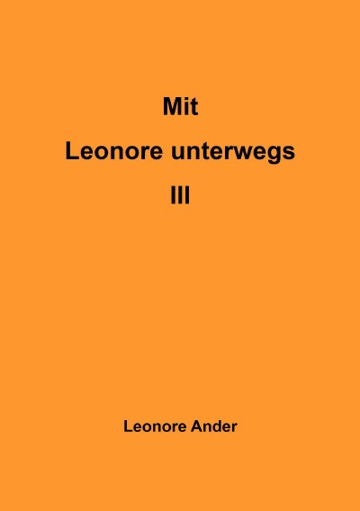 'Mit Leonore unterwegs III'-Cover