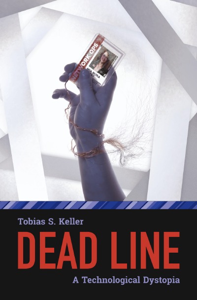 'Dead Line – A Technological Dystopia'-Cover