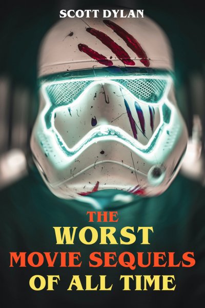 'The Worst Movie Sequels Of All Time'-Cover