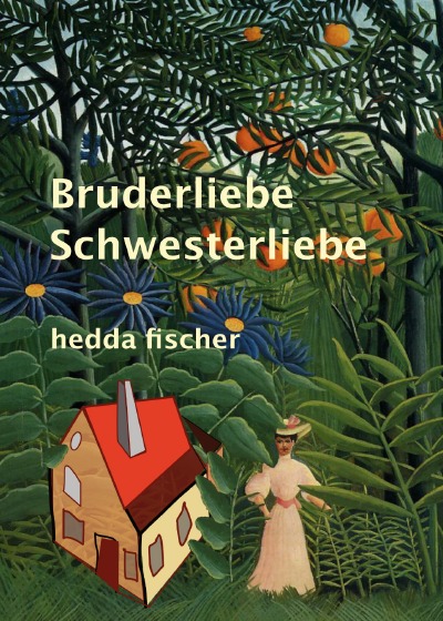 'Bruderliebe Schwesterliebe'-Cover