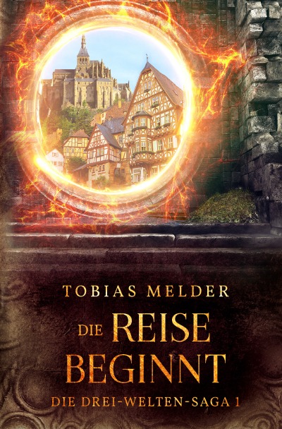 'Die Reise Beginnt (Die Drei-Welten-Saga: 1)'-Cover