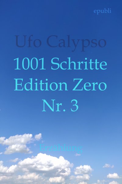 'Cover von 1001 Schritte – Edition Zero – Nr. 3'-Cover