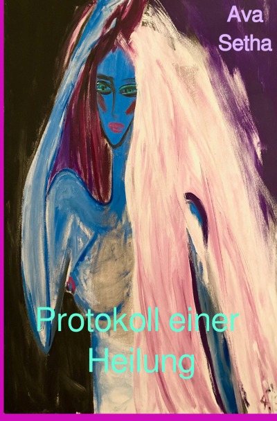 'Protokoll einer Heilung'-Cover