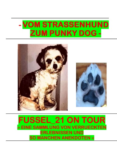 'Fussel_21 on Tour – Vom Straßenhund zum Punky Dog –'-Cover