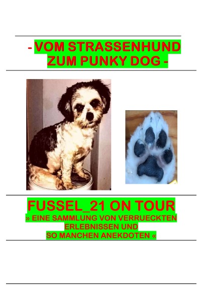 'Fussel_21 on Tour – Vom Straßenhund zum Punky Dog'-Cover