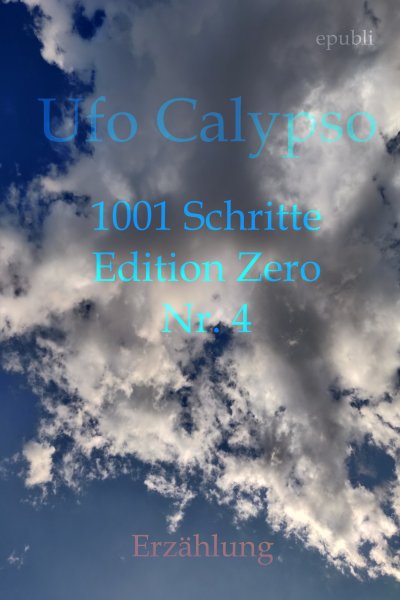 'Cover von 1001 Schritte – Edition Zero – Nr. 4'-Cover