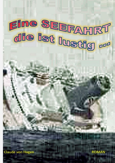 'Eine SEEFAHRT die ist lustig …'-Cover