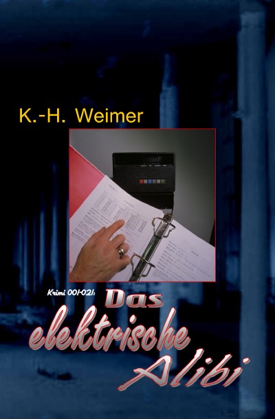 'Weimer-Krimi 001-021: Das elektrische Alibi'-Cover