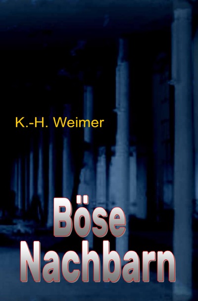 'Weimer-Krimi 041-059: Böse Nachbarn'-Cover