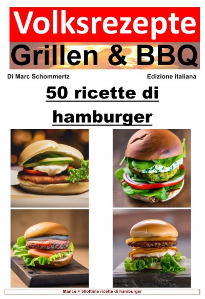 'Ricette popolari per grigliate e barbecue – 50 ricette di hamburger'-Cover