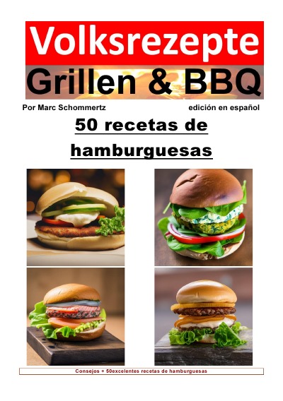 'Recetas populares de parrilladas y barbacoas: 50 recetas de hamburguesas'-Cover