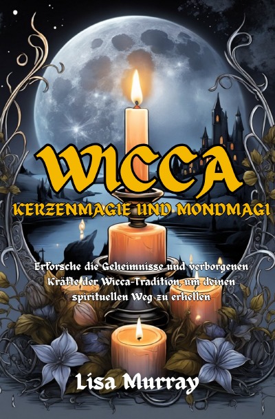 'Wicca Kerzenmagie und Mondmagie'-Cover
