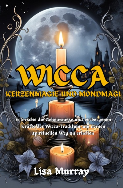 'Cover von Wicca Kerzenmagie und Mondmagie'-Cover