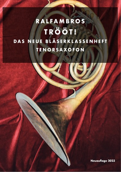 'TRÖÖT! Das neue Bläserklassenheft'-Cover