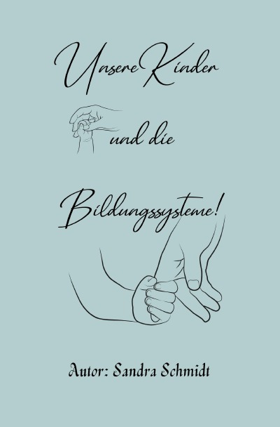 'Cover von Unsere Kinder und die Bildungssysteme'-Cover