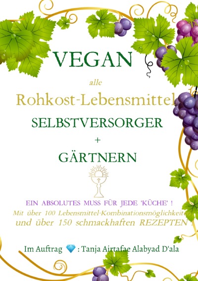 'VEGAN – alle Rohkost Lebensmittel – Selbstversorger und Gärtnern mit über 150 Rezepten'-Cover