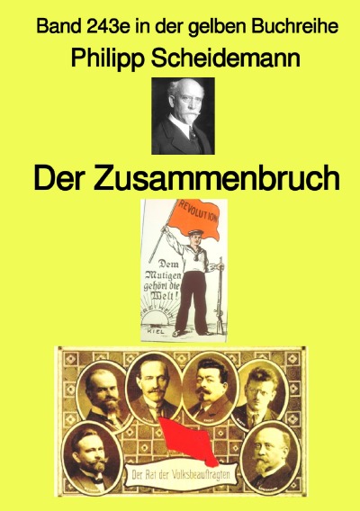 'Der Zusammenbruch – Farbe –  Band 243e in der gelben Buchreihe – bei Jürgen Ruszkowski'-Cover