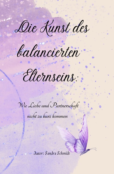 'Cover von Die Kunst des balancierten  Elternseins:'-Cover