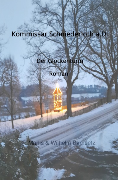 'Kommissar Schniederloth a.D.           1. Fall           Der Glockenturm'-Cover