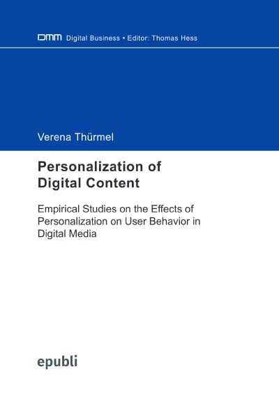 'Cover von Personalization of Digital Content: Empirical Studies on the Effects of Personalization on User Behavior in Digital Media'-Cover