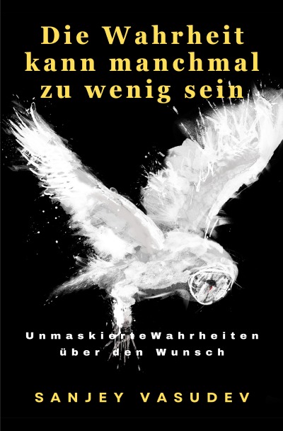 'Die Wahrheit kann manchmal zu wenig sein'-Cover
