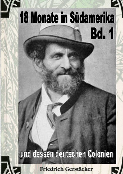 'Cover von 18 Monate in Südamerika und dessen deutschen Colonien Bd. 1'-Cover