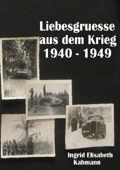 'Cover von Liebesgruesse aus dem Krieg 1940 – 1949'-Cover