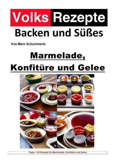 'Cover von Volksrezepte Backen und Süßes – Marmelade, Konfitüre und Gelee'-Cover